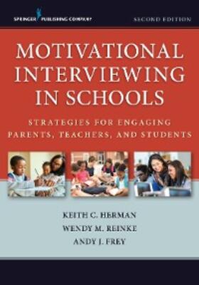 Herman / Reinke / Frey |  Motivational Interviewing in Schools | eBook | Sack Fachmedien