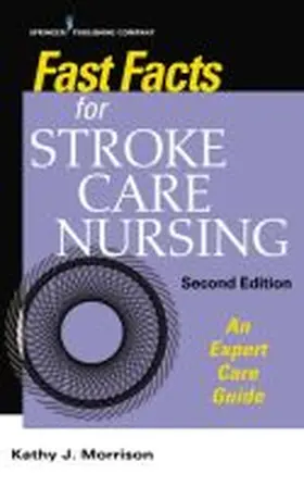 Morrison |  Fast Facts for Stroke Care Nursing, Second Edition | Buch |  Sack Fachmedien