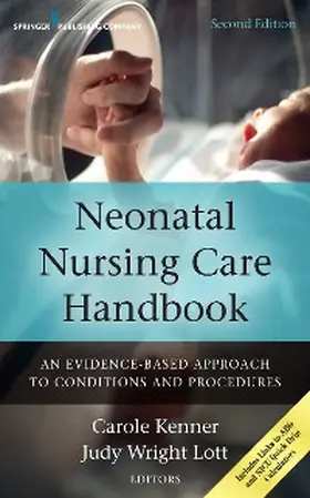 Kenner / Lott |  Neonatal Nursing Care Handbook | eBook | Sack Fachmedien