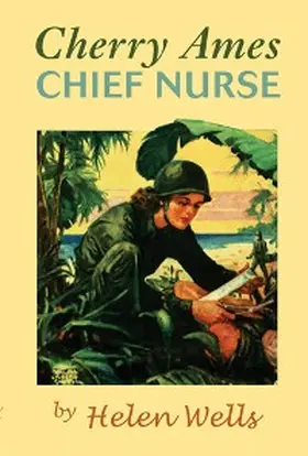 Wells | Cherry Ames, Chief Nurse | E-Book | www.sack.de