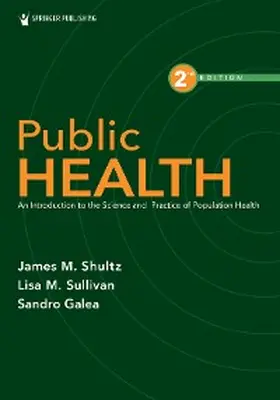 Shultz / Sullivan / Galea |  Public Health | eBook | Sack Fachmedien