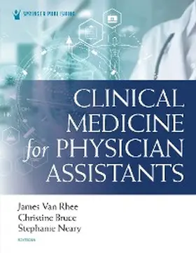 Rhee / Bruce / Neary |  Clinical Medicine for Physician Assistants | eBook | Sack Fachmedien