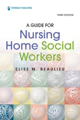 Beaulieu | A Guide for Nursing Home Social Workers, Third Edition | E-Book | sack.de