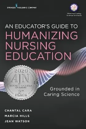 Cara / Hills / Watson |  An Educator's Guide to Humanizing Nursing Education | eBook | Sack Fachmedien