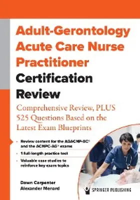 Carpenter / Menard |  Adult-Gerontology Acute Care Nurse Practitioner Certification Review | eBook | Sack Fachmedien