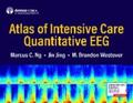Ng / Jing / Westover |  Atlas of Intensive Care Quantitative EEG | eBook | Sack Fachmedien