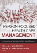 Zimmerman / Osborn-Harrison |  Person-Focused Health Care Management | eBook | Sack Fachmedien