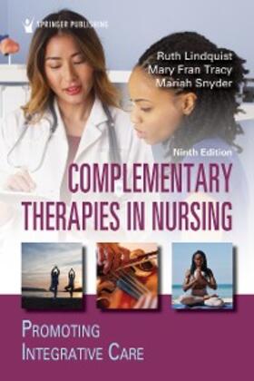 Lindquist / Tracy / Snyder | Complementary Therapies in Nursing | E-Book | sack.de