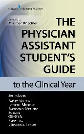 Knechtel |  The Physician Assistant Student's Guide to the Clinical Year Seven-Volume Set | eBook | Sack Fachmedien