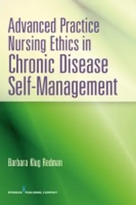 Redman | Advanced Practice Nursing Ethics in Chronic Disease Self-Management | Buch | 978-0-8261-9572-2 | www.sack.de