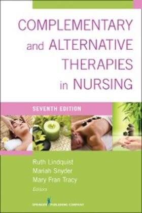Lindquist / Snyder / Tracy | Complementary & Alternative Therapies in Nursing | E-Book | sack.de