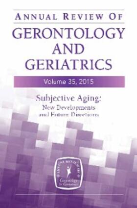 Diehl / Wahl | Annual Review of Gerontology and Geriatrics, Volume 35, 2015 | E-Book | sack.de