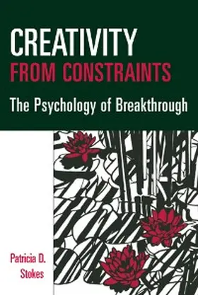 Stokes |  Creativity from Constraints | eBook | Sack Fachmedien