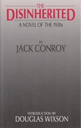 Conroy |  The Disinherited: A Novel of the 1930s by Jack Conroy | Buch |  Sack Fachmedien