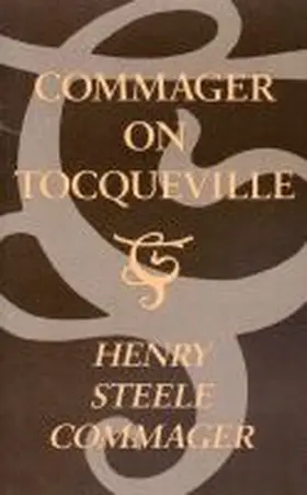 Commager |  Commager on Tocqueville Commager on Tocqueville Commager on Tocqueville | Buch |  Sack Fachmedien