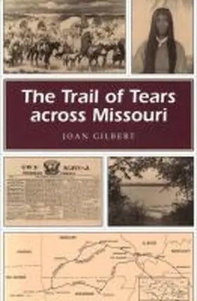 Gilbert |  The Trail of Tears Across Missouri | Buch |  Sack Fachmedien