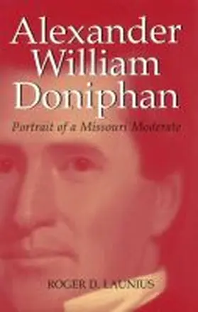 Launius |  Alexander William Doniphan | Buch |  Sack Fachmedien