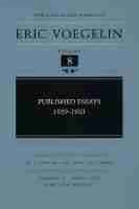 Voegelin |  Published Essays, 1929-1933 (Cw8), Volume 8 | Buch |  Sack Fachmedien