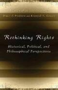 Frohnen / Grasso |  Rethinking Rights: Historical, Political, and Philosophical Perspectives | Buch |  Sack Fachmedien