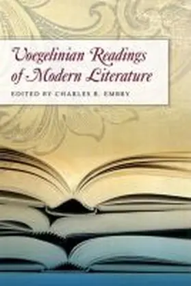 Embry |  Voegelinian Readings of Modern Literature | Buch |  Sack Fachmedien