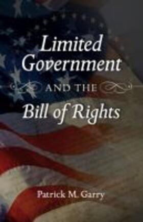 Garry | Limited Government and the Bill of Rights | Buch | 978-0-8262-1971-8 | sack.de