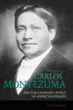 Iverson |  Carlos Montezuma and the Changing World of American Indians | Buch |  Sack Fachmedien