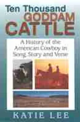 Lee |  Ten Thousand Goddam Cattle | Buch |  Sack Fachmedien