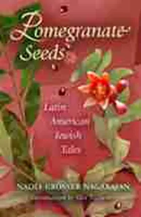  Pomegranate Seeds: Latin American Jewish Tales | Buch |  Sack Fachmedien