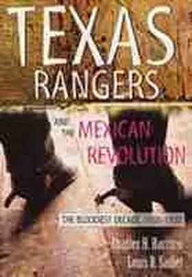 Harris / Sadler |  Texas Rangers and the Mexican Revolution | Buch |  Sack Fachmedien