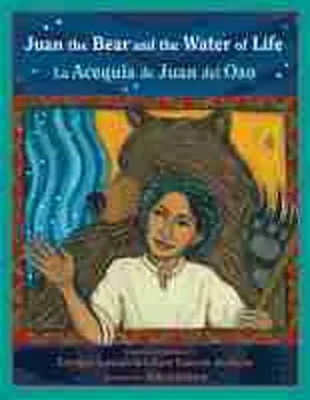 Lamadrid / Juan |  Juan the Bear and the Water of Life | Buch |  Sack Fachmedien