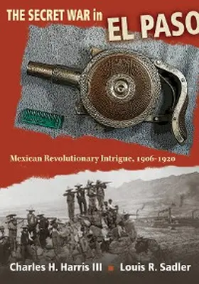Harris / Sadler |  The Secret War in El Paso | eBook | Sack Fachmedien