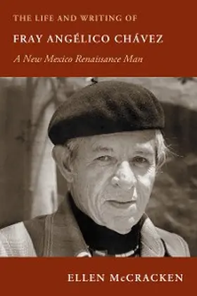 McCracken |  The Life and Writing of Fray Angélico Chávez | eBook | Sack Fachmedien
