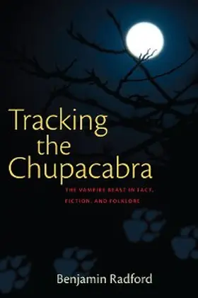 Radford |  Tracking the Chupacabra | eBook | Sack Fachmedien