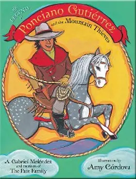 Meléndez |  The Legend of Ponciano Gutiérrez and the Mountain Thieves | eBook | Sack Fachmedien