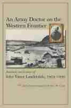 Utley |  An Army Doctor on the Western Frontier | Buch |  Sack Fachmedien