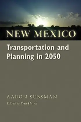 Sussman / Harris |  New Mexico Transportation and Planning in 2050 | eBook | Sack Fachmedien