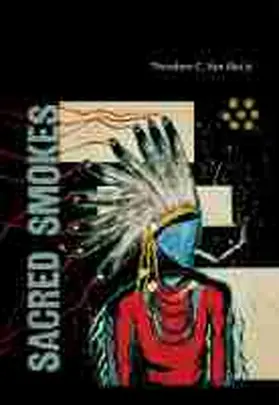 Sacred Smokes | Buch | 978-0-8263-5990-2 | www.sack.de