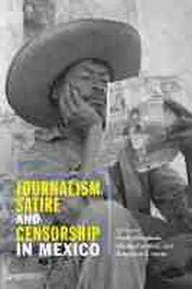 Smith / Gillingham / Lettieri |  Journalism, Satire, and Censorship in Mexico | Buch |  Sack Fachmedien