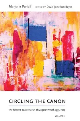 Perloff / Bayot |  Circling the Canon, Volume II | eBook | Sack Fachmedien