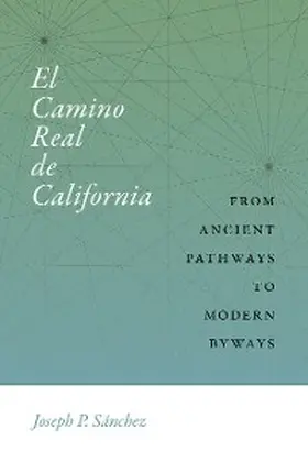 Sánchez |  El Camino Real de California | eBook | Sack Fachmedien