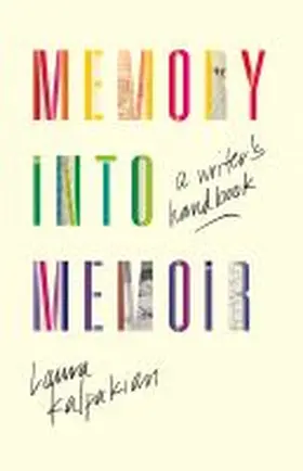 Kalpakian |  Memory Into Memoir | Buch |  Sack Fachmedien