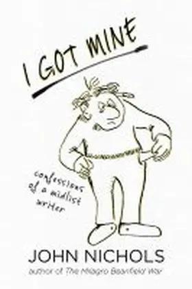 Nichols | I Got Mine | Buch | 978-0-8263-6379-4 | sack.de