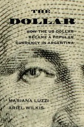 Wilkis / Luzzi |  The Dollar | eBook | Sack Fachmedien