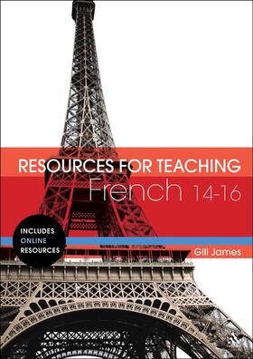 James |  Resources for Teaching French: 14-16 | Buch |  Sack Fachmedien