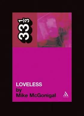McGonigal |  My Bloody Valentine's Loveless | Buch |  Sack Fachmedien