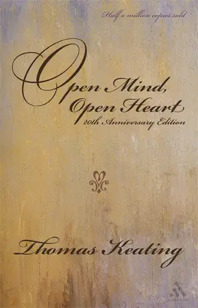Keating |  Open Mind, Open Heart 20th Anniversary Edition | Buch |  Sack Fachmedien