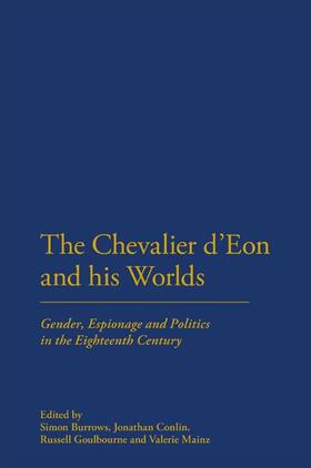 Burrows / Conlin / Goulbourne | The Chevalier D'Eon and His Worlds | Buch | 978-0-8264-2278-1 | sack.de