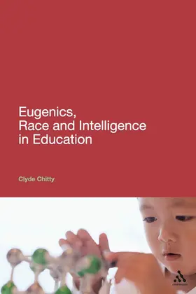 Chitty / Benn |  Eugenics, Race and Intelligence in Education | Buch |  Sack Fachmedien