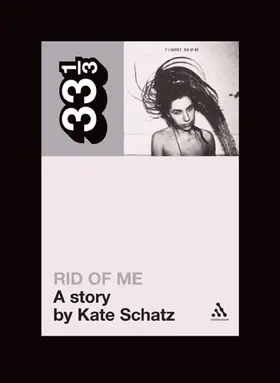 Schatz |  PJ Harvey's Rid of Me | Buch |  Sack Fachmedien