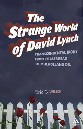 Wilson |  The Strange World of David Lynch | Buch |  Sack Fachmedien